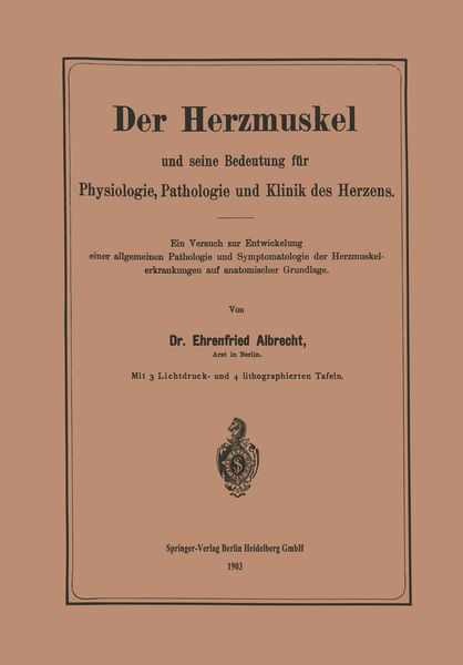 Produktbild: Der Herzmuskel und seine Bedeutung f&uuml;r Physiologie, Pathologie und Klinik des Herzens