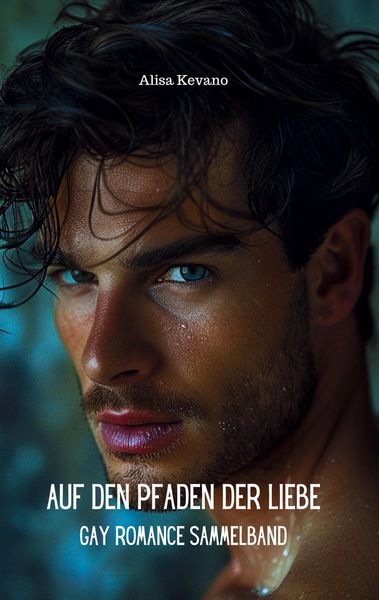 Auf den Pfaden der Liebe, Taschenbuch von Alisa Kevano, BoD - Books on Demand, 9783946585909