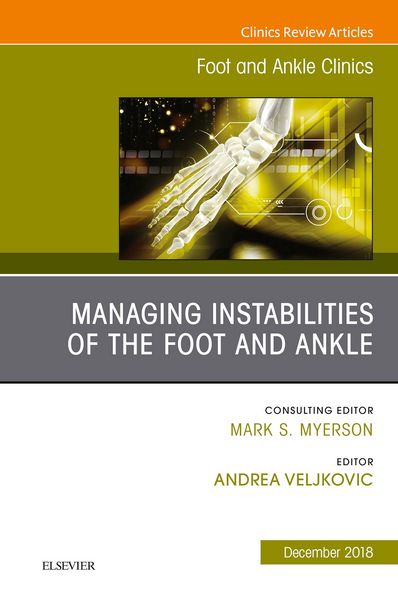 Produktbild: Managing Instabilities of the Foot and Ankle, An issue of Foot and Ankle Clinics of North America, Ebook