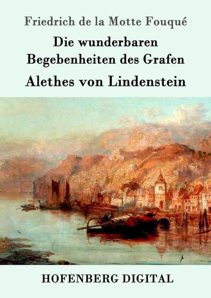 Produktbild: Die wunderbaren Begebenheiten des Grafen Alethes von Lindenstein