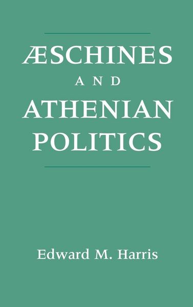 Produktbild: Aeschines and Athenian Politics