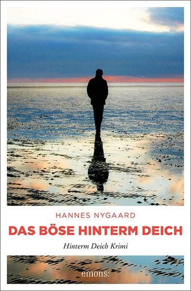 Das Böse hinterm Deich, Taschenbuch von Hannes Nygaard, Emons Verlag, 9783740808044