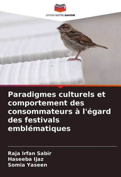 Produktbild: Paradigmes culturels et comportement des consommateurs &agrave; l'&eacute;gard des festivals embl&eacute;matiques