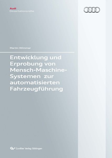 Produktbild: Entwicklung und Erprobung von Mensch-Maschine-Systemen zur automatisierten Fahrzeugf&uuml;hrung