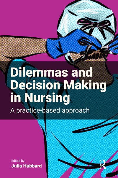 Produktbild: Dilemmas and Decision Making in Nursing