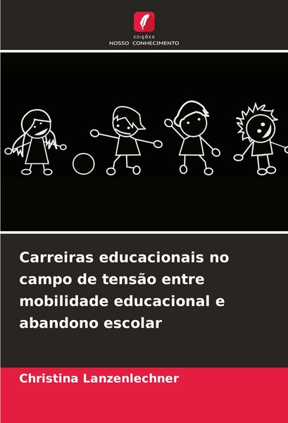 Produktbild: Carreiras educacionais no campo de tens&atilde;o entre mobilidade educacional e abandono escolar
