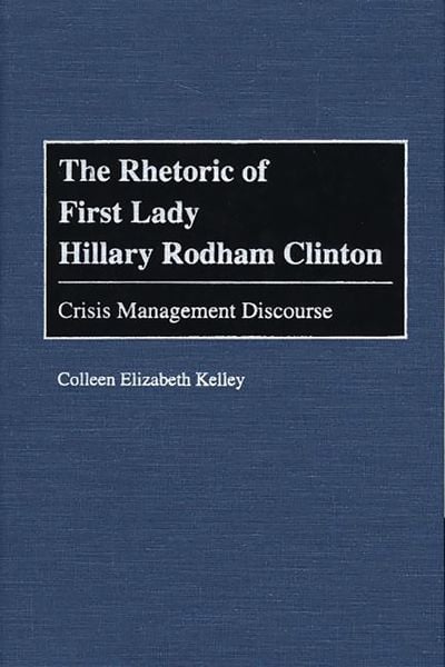 Produktbild: The Rhetoric of First Lady Hillary Rodham Clinton