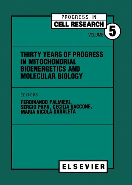 Produktbild: Thirty Years of Progress in Mitochondrial Bioenergetics and Molecular Biology