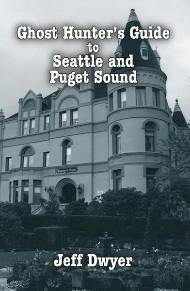 Produktbild: Ghost Hunter's Guide to Seattle and Puget Sound