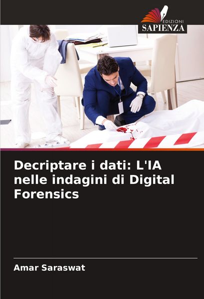 Produktbild: Decriptare i dati: L'IA nelle indagini di Digital Forensics
