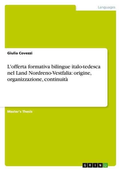 Produktbild: L'offerta formativa bilingue italo-tedesca nel Land Nordreno-Vestfalia: origine, organizzazione, continuit&agrave;