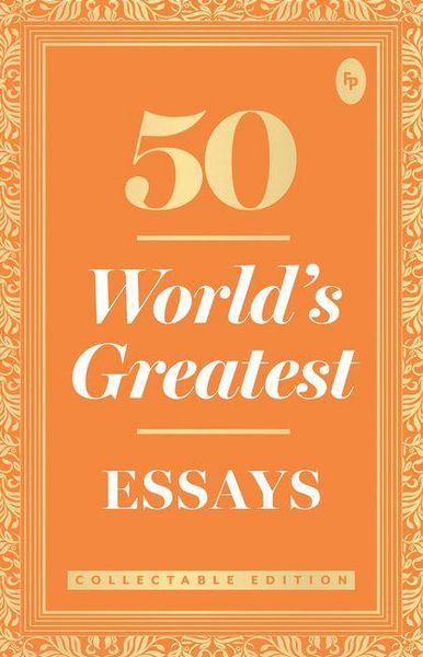 Produktbild: 50 World S Greatest Essays: Collectable Edition