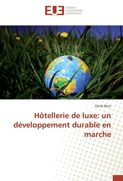 Produktbild: H&ocirc;tellerie de luxe: un d&eacute;veloppement durable en marche