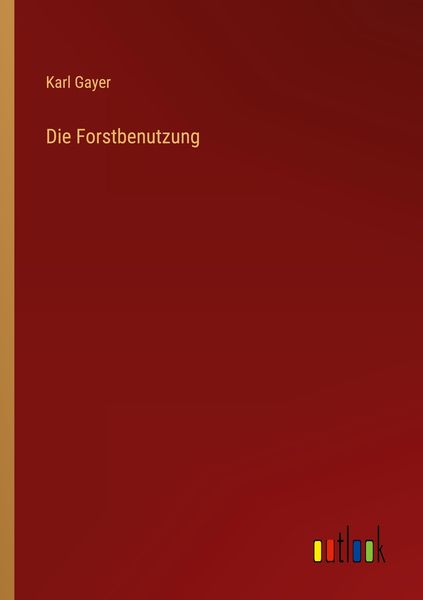 Produktbild: Die Forstbenutzung