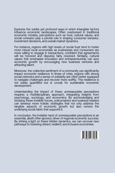 Produktbild: The Invisible Hand: Unveiling the Impact of Unmeasurable Perceptions on Regional Economies
