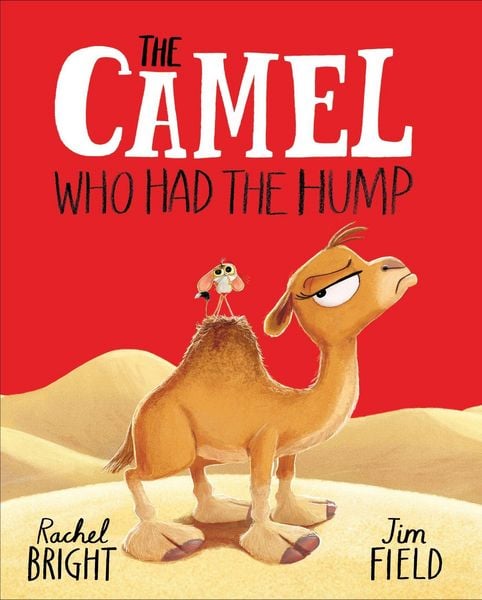 The Camel Who Had The Hump, Taschenbuch von Rachel Bright, Hachette Children's Book, 9781408366417