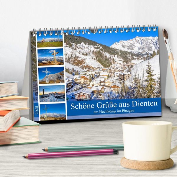 Produktbild: Sch&ouml;ne Gr&uuml;&szlig;e aus Dienten (Tischkalender 2026 DIN A5 quer), CALVENDO Monatskalender