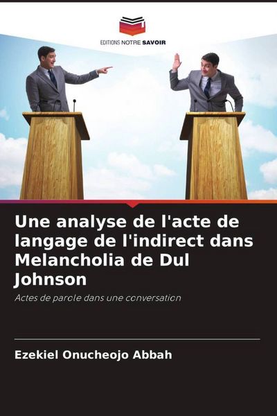 Produktbild: Une analyse de l'acte de langage de l'indirect dans Melancholia de Dul Johnson