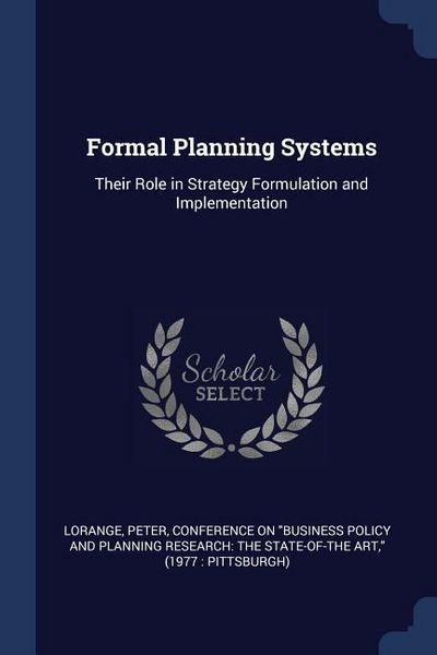 Produktbild: Formal Planning Systems: Their Role in Strategy Formulation and Implementation