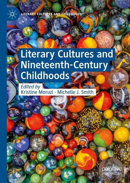 Produktbild: Literary Cultures and Nineteenth-Century Childhoods