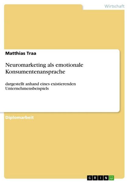 Produktbild: Neuromarketing als emotionale Konsumentenansprache