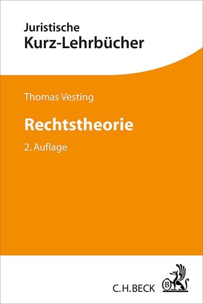 Rechtstheorie, Taschenbuch von Thomas Vesting, C.H. Beck, 978-3-406-68434-0
