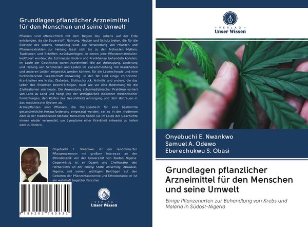 Grundlagen pflanzlicher Arzneimittel für den Menschen und seine Umwelt, Taschenbuch von Onyebuchi E. Nwankwo , Samuel A. Odewo , Eberechukwu S. Obasi,