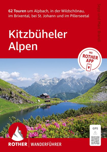 Produktbild: ROTHER Wanderf&uuml;hrer Kitzb&uuml;heler Alpen. 62 Touren um Alpbach, in der Wildsch&ouml;nau, im Brixental, bei St. Johann und im Pillerseetal