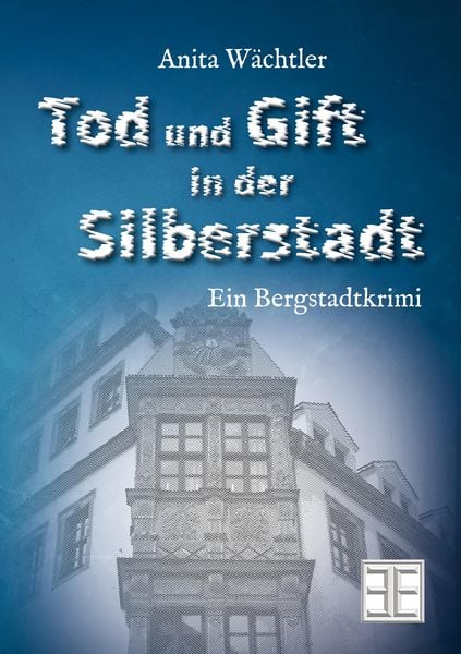 Produktbild: Tod und Gift in der Silberstadt