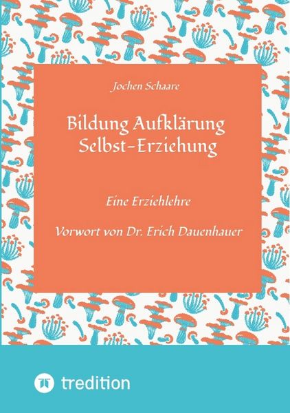 Produktbild: Bildung Aufkl&auml;rung Selbst-Erziehung