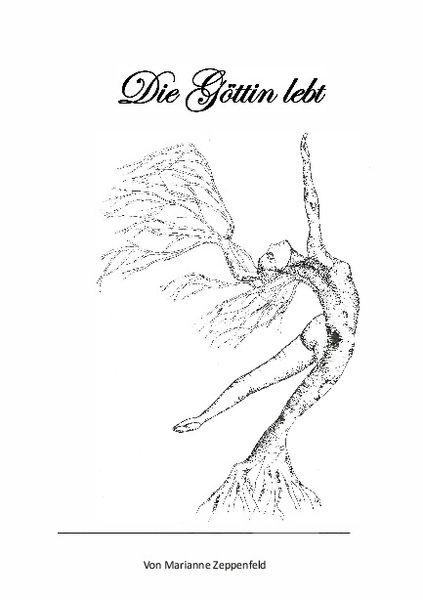 „Die Göttin lebt“, Taschenbuch von Marianne Zeppenfeld, Verlagshaus Schlosser, 9783962003333