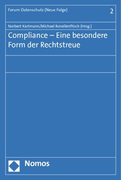 Compliance - Eine besondere Form der Rechtstreue, Taschenbuch von , Nomos, 9783848703753
