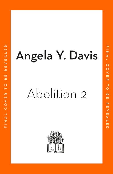Produktbild: Abolition: Politics, Practices, Promises, Vol. 2