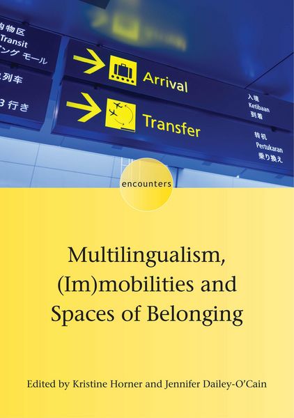 Produktbild: Multilingualism, (Im)mobilities and Spaces of Belonging