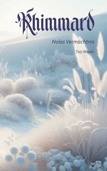 Rhimmard, Gebundene Ausgabe von Taly Woods, BoD – Books on Demand, 978-3-7597-8388-2