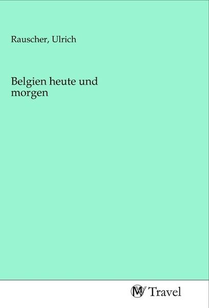 Produktbild: Belgien heute und morgen