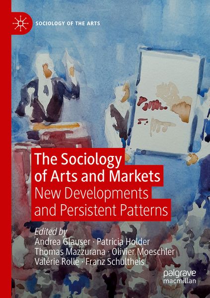 Produktbild: The Sociology of Arts and Markets