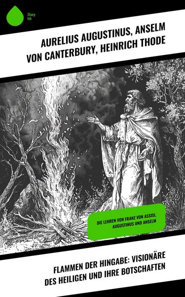 Produktbild: Flammen der Hingabe: Vision&auml;re des Heiligen und ihre Botschaften