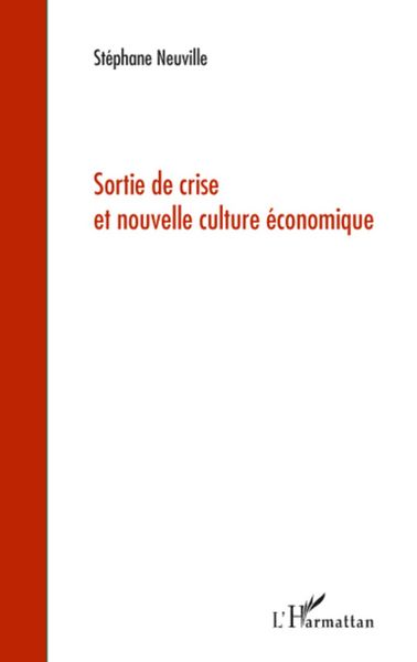 Produktbild: Sortie de crise et nouvelle culture &eacute;conomique
