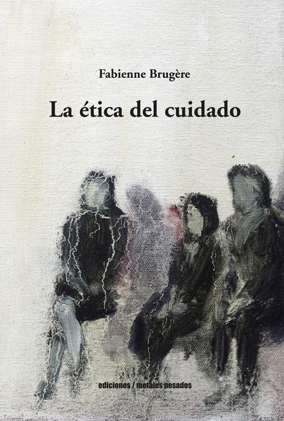 Produktbild: La &eacute;tica del cuidado