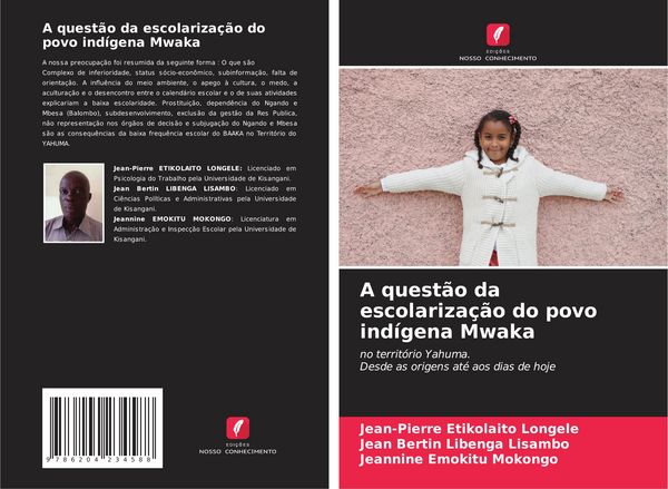 Produktbild: A quest&atilde;o da escolariza&ccedil;&atilde;o do povo ind&iacute;gena Mwaka