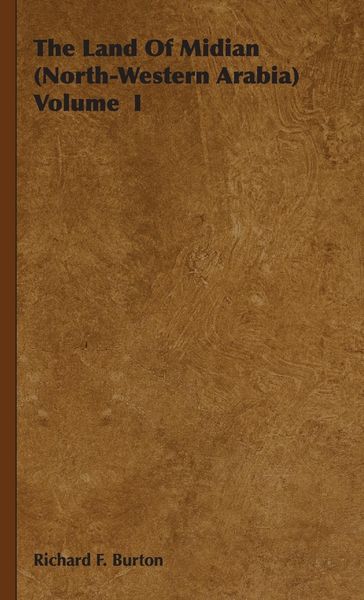 Produktbild: The Land Of Midian (North-Western Arabia) Volume I