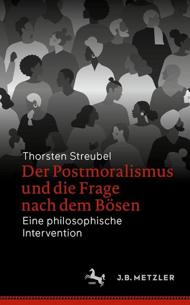 Produktbild: Der Postmoralismus und die Frage nach dem B&ouml;sen