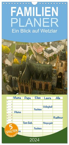Familienplaner 2024 - Ein Blick auf Wetzlar mit 5 Spalten (Wandkalender, 21 x 45 cm) CALVENDO