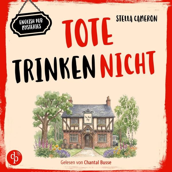 Produktbild: Tote trinken nicht | Cosy Crime H&ouml;rbuch