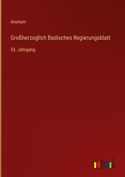 Produktbild: Gro&szlig;herzoglich Badisches Regierungsblatt