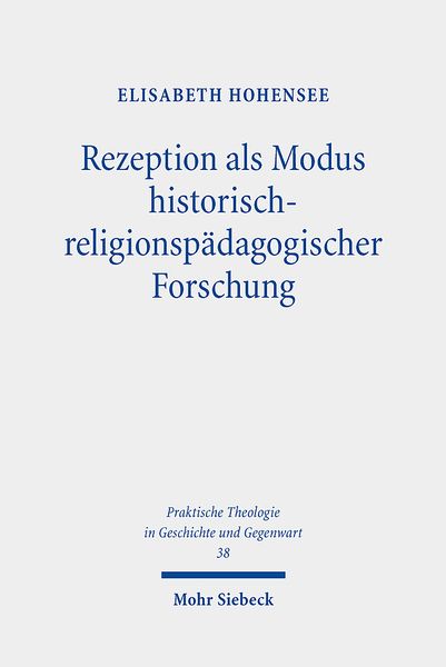 Produktbild: Hohensee, E: Rezeption als Modus historisch-religionsp&auml;dagog