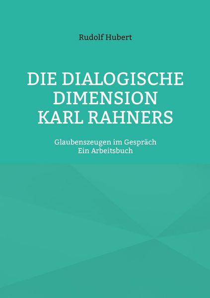 Produktbild: Die Dialogische Dimension Karl Rahners