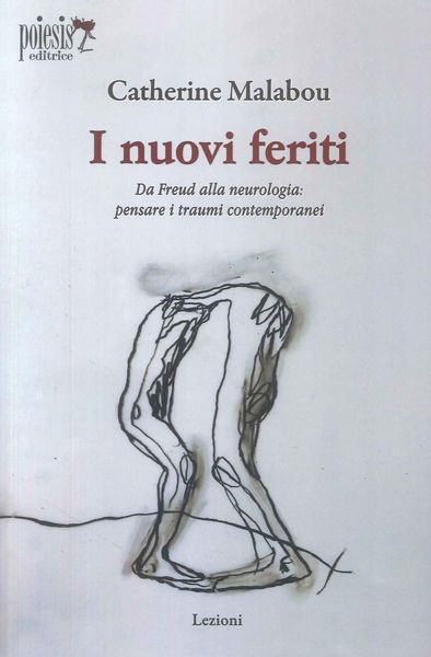 Produktbild: I nuovi feriti. Da Freud alla neurologia: pensare i traumi contemporanei