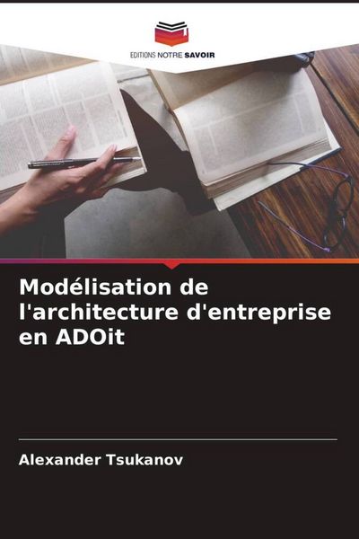 Produktbild: Mod&eacute;lisation de l'architecture d'entreprise en ADOit